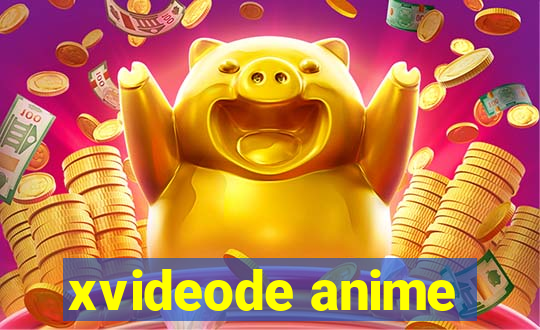 xvideode anime